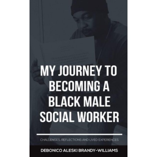 My Journey to Becoming a Black Male Social Worker