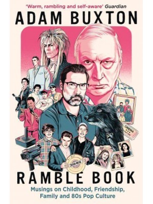 Ramble Book Musings on Childhood, Friendship, Family and 80S Pop Culture