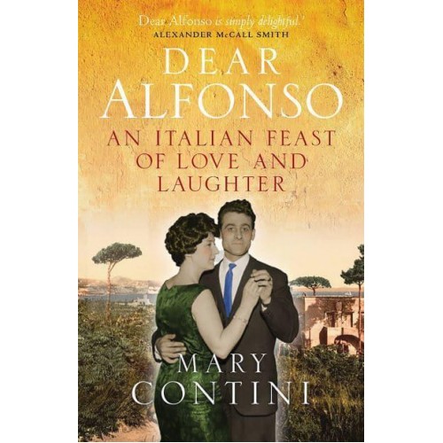 Dear Alfonso An Italian Feast of Love and Laughter