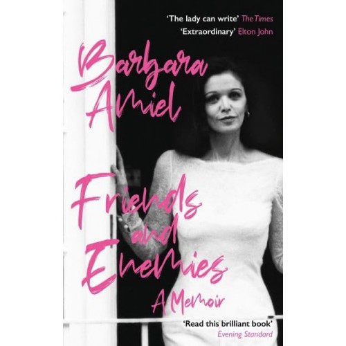 Friends and Enemies A Memoir