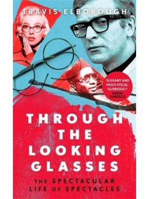 Through the Looking Glasses