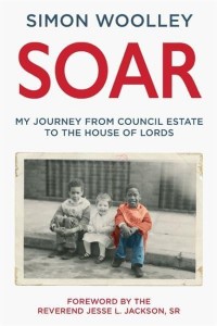 Soar My Journey from Council Estate to House of Lords