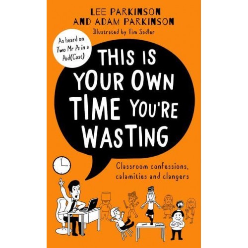 This Is Your Own Time You're Wasting