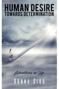 Human Desire Towards Determination