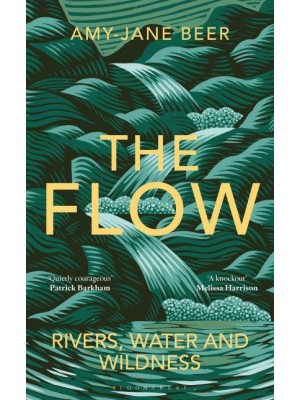 The Flow Rivers, Water and Wildness
