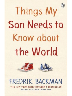 Things My Son Needs to Know About the World