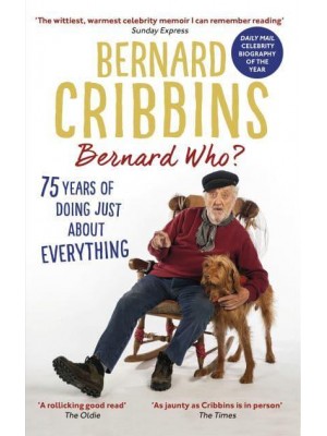Bernard Who? 75 Years of Doing Just About Everything