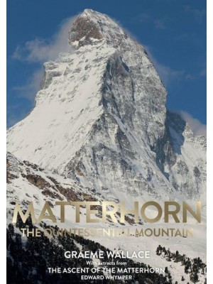 Matterhorn The Quintessential Mountain