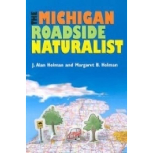 The Michigan Roadside Naturalist