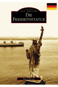 The Statue of Liberty (German Version) - Images of America