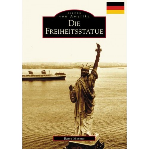 The Statue of Liberty (German Version) - Images of America