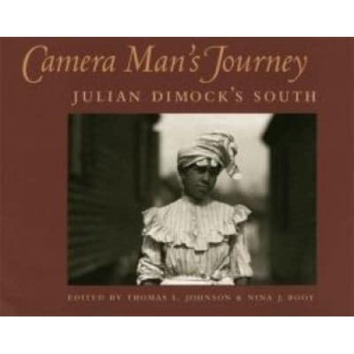 Camera Man's Journey Julian Dimock's South