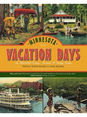 Minnesota Vacation Days An Illustrated History