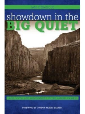 Showdown in the Big Quiet Land, Myth, and Government in the American West - American Liberty & Justice