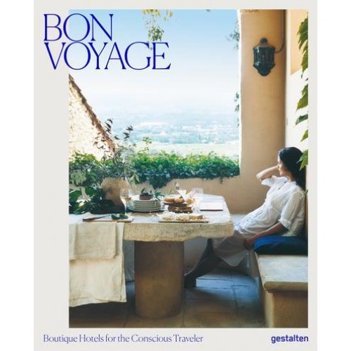 Bon Voyage Boutique Hotels for the Conscious Traveler