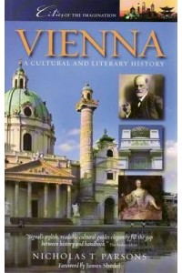 Vienna A Cultural and Literary History - Cities of the Imagination