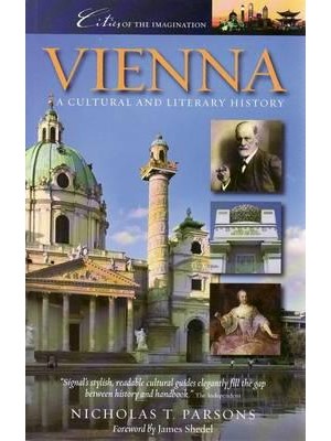 Vienna A Cultural and Literary History - Cities of the Imagination