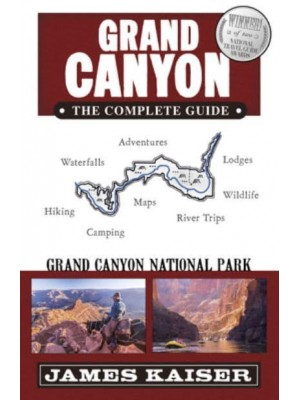 Grand Canyon National Park: The Complete Guide - (Color Travel Guide)