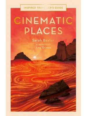 Cinematic Places - Inspired Traveller's Guides