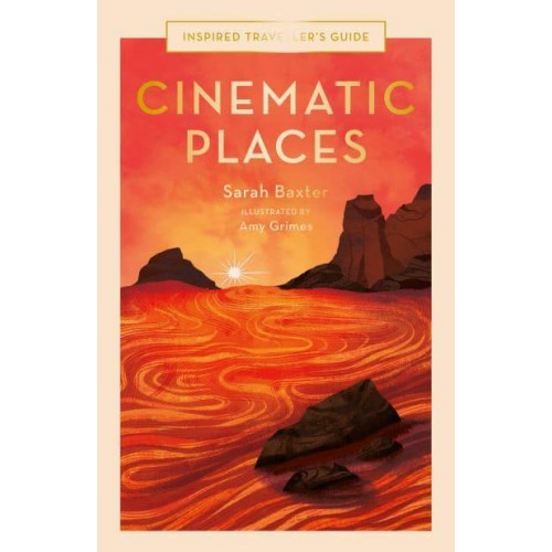 Cinematic Places - Inspired Traveller's Guides