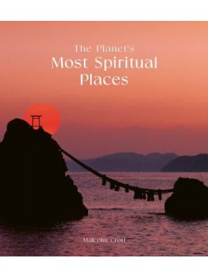 The Planet's Most Spiritual Places