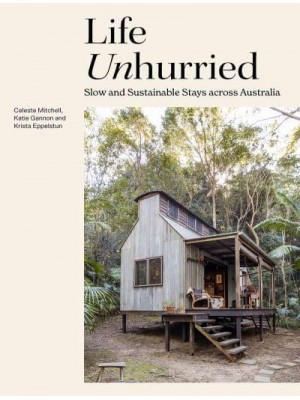 Life Unhurried Slow and Sustainable Stays Across Australia