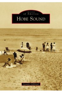 Hobe Sound - Images of America