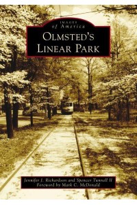 Olmsted's Linear Park - Images of America