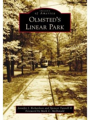 Olmsted's Linear Park - Images of America