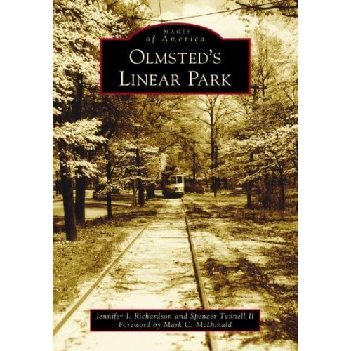 Olmsted's Linear Park - Images of America