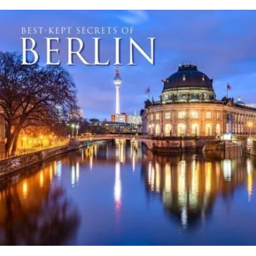 Best-Kept Secrets of Berlin - Best Kept Secrets