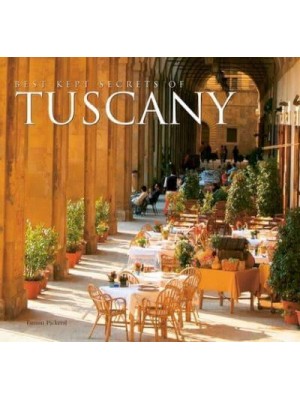 Best-Kept Secrets of Tuscany