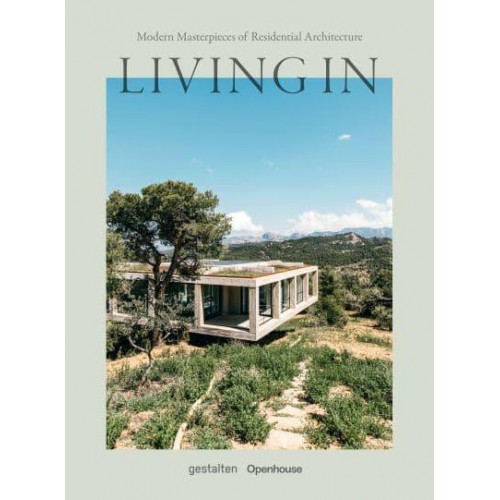 Living In Modern Masterpieces of Residential Architecture