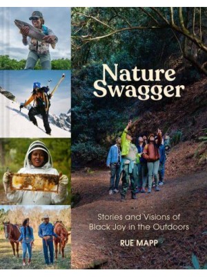 Nature Swagger Visions of Black Joy in the Outdoors