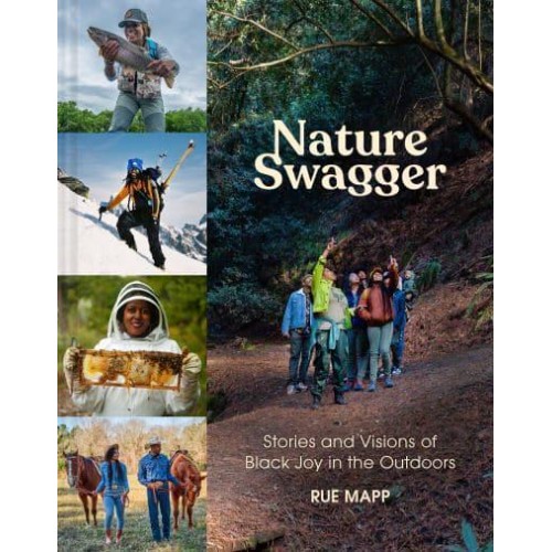 Nature Swagger Visions of Black Joy in the Outdoors