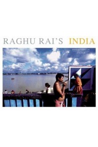 Raghu Rai's India Reflections in Colour