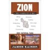Zion National Park: The Complete Guide - (Color Travel Guide)