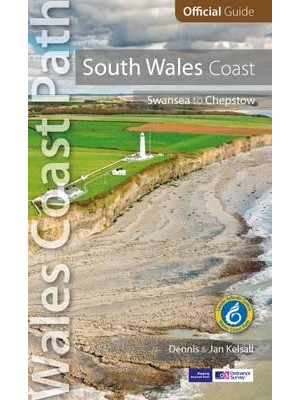 South Wales Coast Swansea to Chepstow - Wales Coast Path Official Guide