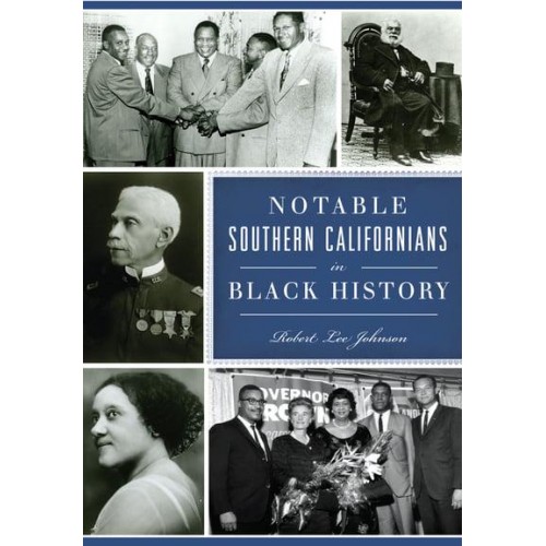 Notable Southern Californians in Black History - American Heritage