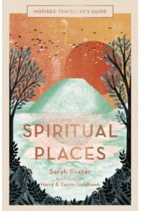 Spiritual Places - Inspired Traveller's Guide