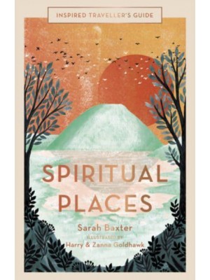 Spiritual Places - Inspired Traveller's Guide
