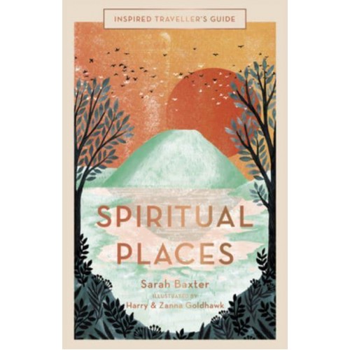 Spiritual Places - Inspired Traveller's Guide