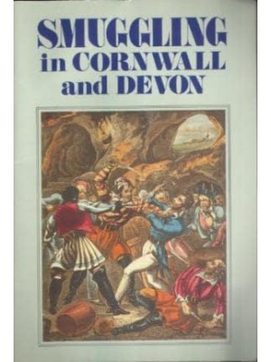 Smuggling in Cornwall and Devon - Breydon S.