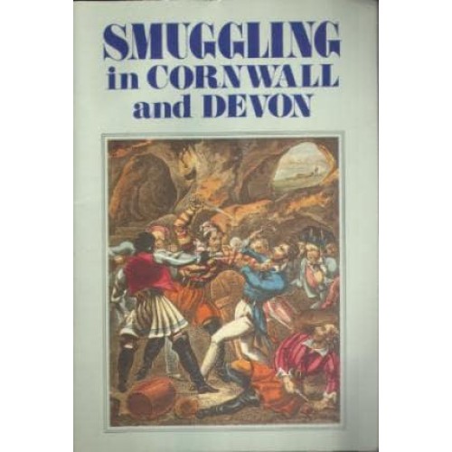 Smuggling in Cornwall and Devon - Breydon S.