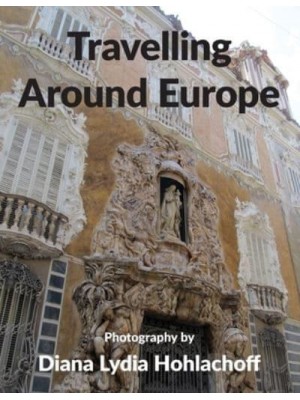 Travelling Around Europe