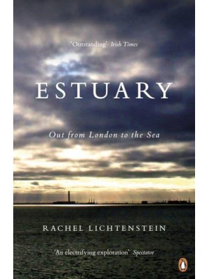 Estuary Out from London to the Sea