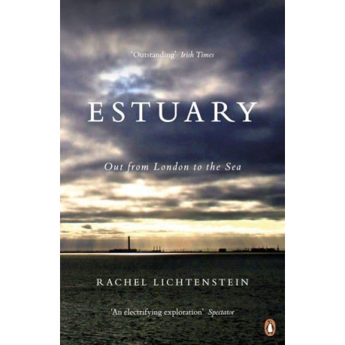 Estuary Out from London to the Sea
