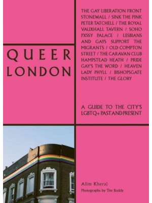 Queer London A Guide to the City's LGBTQ+ Past and Present - The London Series