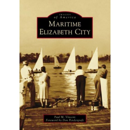 Maritime Elizabeth City - Images of America