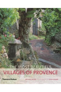 The Most Beautiful Villages of Provence - The Most Beautiful . . .